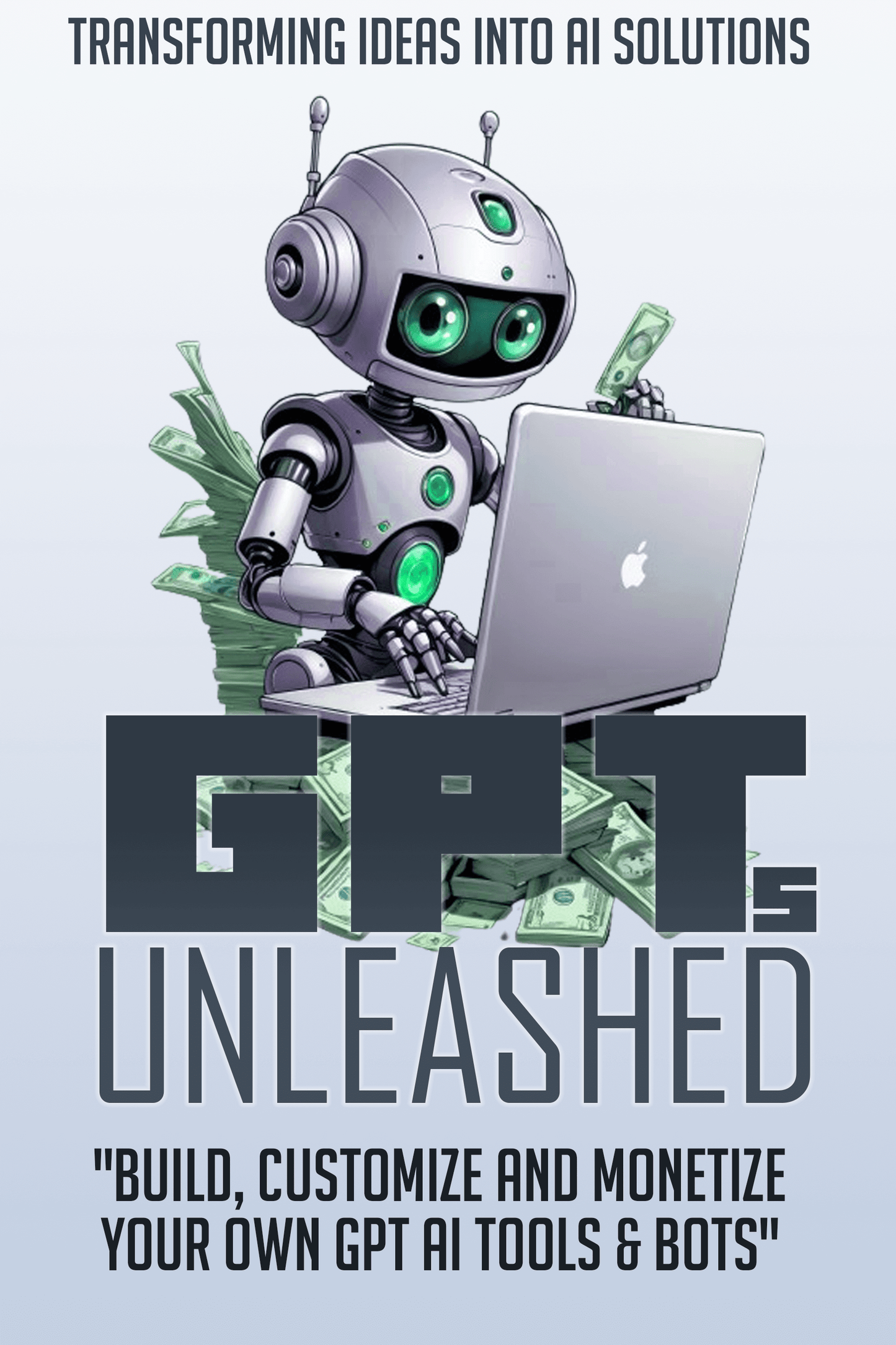 GPTs Unleashed